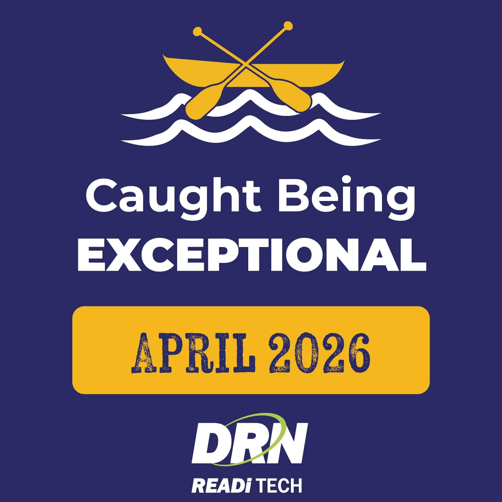April Caught Being Exceptional Award Winner - DRN